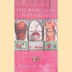 The Romantic Movement door Alain de Botton