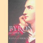 Byron in Love door Edna O' Brien