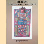 Hebrew Manuscript Painting door Joseph Gutmann