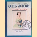 The Illustrated Queen Victoria door Lytton Strachey