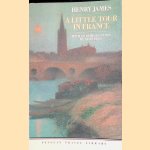 A Little Tour in France door Henry James