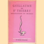 Meditations et prieres door Guillaume de Saint-Thierry