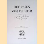 Het Pasen van de Heer. Toelichting bij de grote liturgische diensten van de goede week door Benedictinessen van Bonheiden