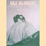 Gli Alinari. Fotografi a Firenze 1852-1920
Wladimiro Settimelli e.a.
€ 10,00