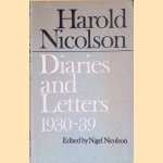 Harold Nicolson: Diaries and Letters. Volume 1: 1930-39 door Harols Nicolson