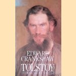 Tolstoy. The Making of a Novelist door Edward Crankshaw