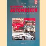 Faszination Oldtimer. Automuseen in Deutschland und im benachbarten Ausland door Hans Schilder