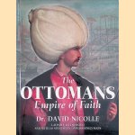 The Ottomans: Empire of Faith
David Nicolle
€ 17,50