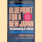 Blueprint for a New Japan: The Rethinking of a Nation
Ichiro Ozawa
€ 10,00