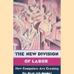 The New Division of Labor. How Computers Are Creating the Next Job Market
Frank Levy e.a.
€ 7,50