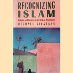 Recognizing Islam. Religion and Society in the Modern Arab World
Michael Gilsenan
€ 10,00