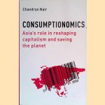 Consumptionomics. Asia's Role in Reshaping Capitalism and Saving the Planet
Chandran Nair
€ 7,50