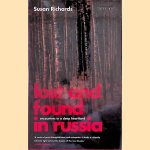 Lost and Found in Russia: Encounters in a Deep Heartland door Susan Richards