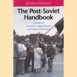 The Post-Soviet Handbook: A Guide to Grassroots Organizations and Internet Resources - Revised edition door M Holt - a.o. Ruffin