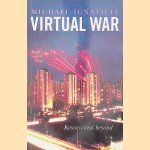 Virtual War. Kosvo and beyond door Michael Ignatieff