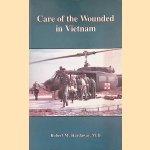 Care of the Wounded in Vietnam
Robert M. Hardaway
€ 25,00