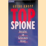 Top Spione: Verräter im Geheimen Krieg
Guido Knopp
€ 10,00