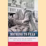 Nothing to Fear: FDR's Inner Circle and the Hundred Days That Created ModernAmerica
Adam Cohen
€ 10,00