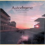 Autodrome. The Lost Race Circuits Of Europe
S.S. Collins e.a.
€ 75,00