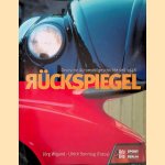 Rückspiegel. Deutsche Automobilgeschichte seit 1948 door Jörg Wigand