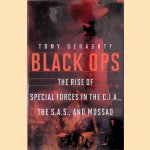 Black Ops: The Rise of Special Forces in the C.I.A., the S.A.S., and Mossad
Tony Geraghty
€ 15,00