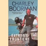 Extreme Frontiers: Racing Across Canada from Newfoundland to the Rockies door Charley Boorman