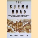 The Burma Road: The Epic Story of One of World War II's Most Remarkable Endeavours door Donovan Webster