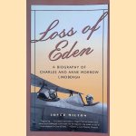 Loss of Eden. A Biography of Charles and Anne Morrow Lindbergh
Joyce Milton
€ 10,00