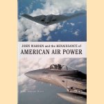 John Warden and the Renaissance of American Air Power
John Andreas Olsen
€ 15,00