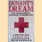 Dunant's Dream: War, Switzerland and the History of the Red Cross
Caroline Moorehead
€ 12,50