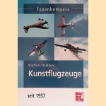 Kunstflugzeuge seit 1957 door Matthias Dolderer