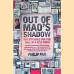 Out of Mao's Shadow: The Struggle for the Soul of a New China
Philip Pan
€ 8,00