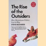 The Rise of the Outsiders: How Mainstream Politics Lost its Way
Steve Richards
€ 8,00