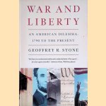 War and Liberty. An American Dilemma: 1790 to the Present
Geoffrey R. Stone
€ 8,00