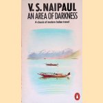 An Area of Darkness door V.S. Naipaul