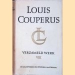 Verzameld Werk VIII: Herakles; Verhalen en dagboekbladen; Uit blanke steden; Onder blauwe lucht door Louis Couperus