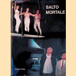 Salto Mortale. Band 1: Roman nach der Fernsehserie mit 101 Bildern von Fred Lindinger door Heinz Oskar Wuttig