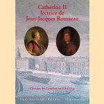 Catherien II lectrice de Jean-Jacques Rousseau: Chemin des Lumières en Val d'Oise door François Longchambon