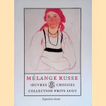 Mélange russe. Oeuvres choisies collection Frits Lugt
Stijn Alsteens
€ 15,00