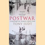 Postwar. A History of Europe Since 1945 door Tony Judt