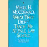 What They Didn't Teach Me at Yale Law School
Mark H. McCormack
€ 8,00