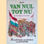 Van nul tot nu. Deel 2: De vaderlandse geschiedenis van 1648 tot 1815 door Thom Roep e.a.