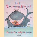 Het beestachtige bijbelboek door Babette Cole e.a.