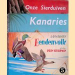 Eendenvolk; Kanaries; Onze sierduiven 1 (3 delen) door A.B. Wigman e.a.