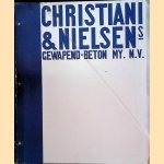 Christiani & Nielsen's Gewapend-Beton Maatschappij N.V. door diverse auteurs