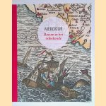 Mercator. Reizen in het onbekende door Marianne Thys