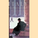 Italy: The Unfinished Revolution door Matt Frei