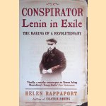 Conspirator: Lenin in Exile door Helen Rappaport