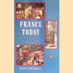 France Today: A New and Revised Edition of France in the 1980's
John Ardagh
€ 9,00