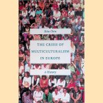 The Crisis of Multiculturalism in Europe: A History
Rita Chin
€ 12,50